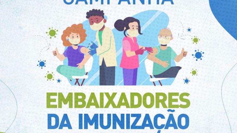 PMS lança nesta sexta-feira, 04, a campanha Embaixadores da Imunização